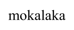 MOKALAKA
