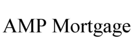 AMP MORTGAGE