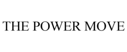 THE POWER MOVE