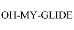 OH-MY-GLIDE