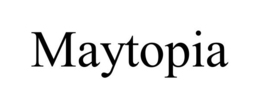 MAYTOPIA