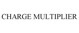 CHARGE MULTIPLIER