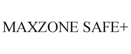 MAXZONE SAFE+