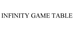 INFINITY GAME TABLE