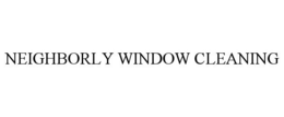 NEIGHBORLY WINDOW CLEANING