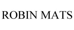 ROBIN MATS