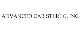 ADVANCED CAR STEREO, INC
