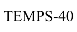 TEMPS-40