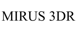 MIRUS 3DR