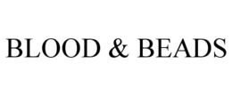 BLOOD & BEADS