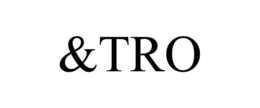 &TRO