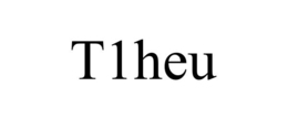 T1HEU