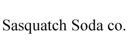 SASQUATCH SODA CO.