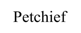 PETCHIEF