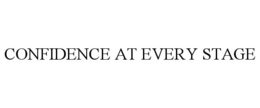 CONFIDENCE AT EVERY STAGE
