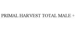 PRIMAL HARVEST TOTAL MALE +