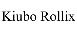 KIUBO ROLLIX