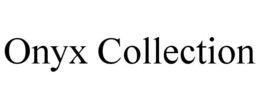 ONYX COLLECTION