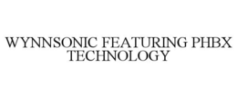 WYNNSONIC FEATURING PHBX TECHNOLOGY