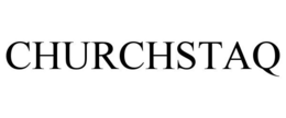 CHURCHSTAQ