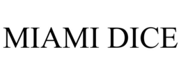 MIAMI DICE