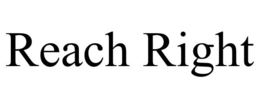 REACH RIGHT