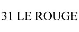 31 LE ROUGE
