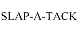 SLAP-A-TACK