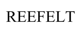 REEFELT