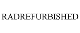 RADREFURBISHED