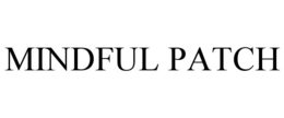 MINDFUL PATCH