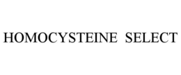 HOMOCYSTEINE SELECT