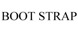 BOOT STRAP