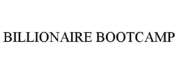 BILLIONAIRE BOOTCAMP