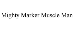 MIGHTY MARKER MUSCLE MAN