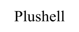 PLUSHELL