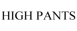 HIGH PANTS