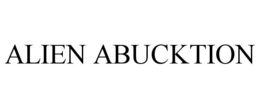 ALIEN ABUCKTION