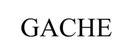 GACHE