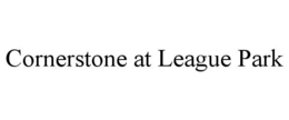 CORNERSTONE AT LEAGUE PARK