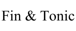 FIN & TONIC