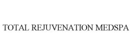TOTAL REJUVENATION MEDSPA
