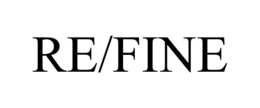 RE/FINE