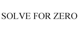 SOLVE FOR ZERO