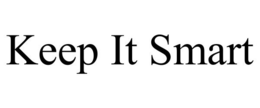 KEEP IT SMART