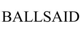 BALLSAID