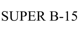 SUPER B-15