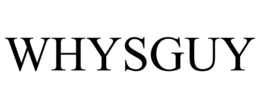 WHYSGUY