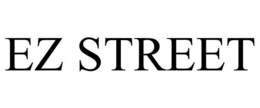 EZ STREET
