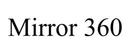 MIRROR 360